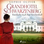 Grandhotel Schwarzenberg - Rückkehr nach Bad Reichenhall (MP3-Download)