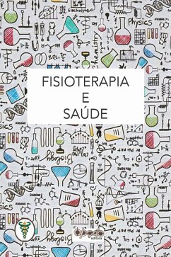 Fisioterapia e saúde (eBook, ePUB) - Dias, Fabiano Moura