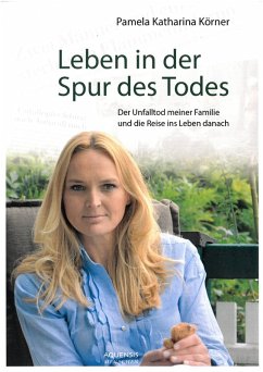 Leben in der Spur des Todes (eBook, ePUB) - Körner, Pamela Katharina