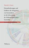 Herausforderungen und Gefahren der Integration von Genomdaten in die Erforschung der frühmittelalterlichen Geschichte (eBook, PDF)