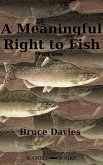 A Meaningful Right to Fish Part One (eBook, ePUB)