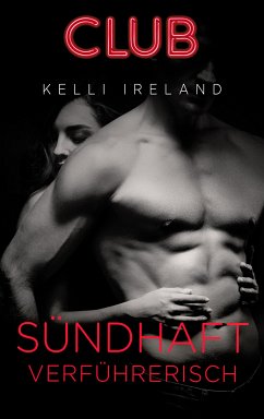 Sündhaft verführerisch (eBook, ePUB) - Ireland, Kelli