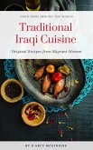 Traditional Iraqi Cuisine - Original Recipes from Migrant Women (Food From Around The World) (eBook, ePUB)