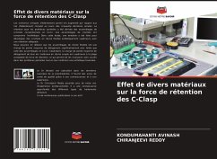 Effet de divers matériaux sur la force de rétention des C-Clasp - AVINASH, KONDUMAHANTI;REDDY, CHIRANJEEVI