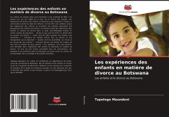 Les expériences des enfants en matière de divorce au Botswana - Maundeni, Tapologo