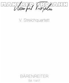 V. Streichquartett (2018), Partitur - Trojahn, Manfred