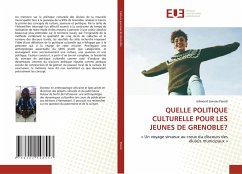 QUELLE POLITIQUE CULTURELLE POUR LES JEUNES DE GRENOBLE? - Peindi, Edmond Gervais