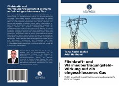 Fliehkraft- und Wärmeübertragungsfeld-Wirkung auf ein eingeschlossenes Gas - Abdel Wahid, Taha;Hadhoud, Adel