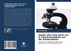 Studie über eine Serie von 8 Tuberkulosefällen auf der Kinderstation - BA, Moussa