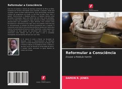 Reformular a Consciência - Jones, Damon R.