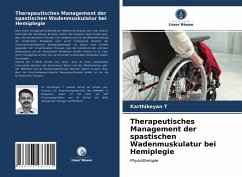 Therapeutisches Management der spastischen Wadenmuskulatur bei Hemiplegie - T, Karthikeyan