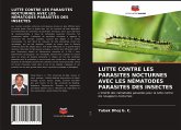 LUTTE CONTRE LES PARASITES NOCTURNES AVEC LES NÉMATODES PARASITES DES INSECTES