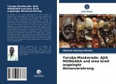 Yoruba-Maskerade: AJIA MONGARA und eine breit angelegte Ahnenverehrung Yoruba-Maskerade: AJIA MONGARA und eine breit angelegte Ahnenverehrung
