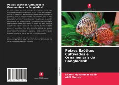 Peixes Exóticos Cultivados e Ornamentais do Bangladesh - Galib, Shams Muhammad;Mohsin, ABM
