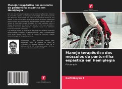 Manejo terapêutico dos músculos da panturrilha espástica em Hemiplegia - T, Karthikeyan