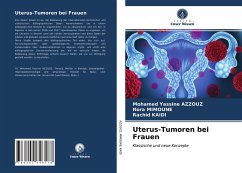 Uterus-Tumoren bei Frauen - Azzouz, Mohamed Yassine;MIMOUNE, Nora;Kaidi, Rachid