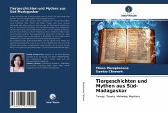 Tiergeschichten und Mythen aus Süd-Madagaskar - Mampionona, Miora;Clément, Sambo