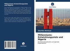 Millenniums-Entwicklungsziele und Nigeria - Akintoye, Sherifat
