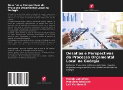 Desafios e Perspectivas do Processo Orçamental Local na Geórgia - Vanishvili, Merab;Nozadze, Mzevinar;Vardishvili, Lali