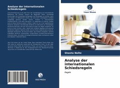 Analyse der internationalen Schiedsregeln - Nolte, Shasta