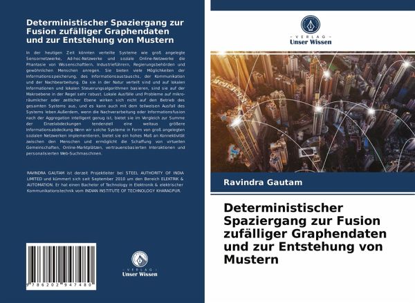 Deterministischer Spaziergang zur Fusion zufälliger Graphendaten und zur Entstehung von Mustern Deterministischer Spaziergang zur Fusion zufälliger Graphendaten und zur Entstehung von Mustern