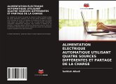 ALIMENTATION ÉLECTRIQUE AUTOMATIQUE UTILISANT QUATRE SOURCES DIFFÉRENTES ET PARTAGE DE LA CHARGE