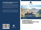 Treibstoffpreis-Risikomanagement in der Linienschifffahrt