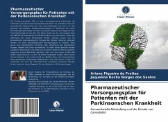 Pharmazeutischer Versorgungsplan für Patienten mit der Parkinsonschen Krankheit - Freitas, Ariane Figueira de;Santos, Jaqueline Rocha Borges dos