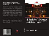 Ni Hao Hotels" : le moyen de gagner les c¿urs et les esprits des Chinois