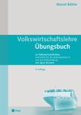 Volkswirtschaftslehre Übungsbuch (Print inkl. eLehrmittel, Neuauflage)