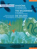 Divocina / The Wilderness / Die Wildnis für Schlagwerkanfänger (mit Klavierbegleitung), Spielpartitur, Stimme, Sammelban