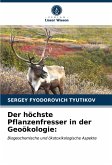 Der höchste Pflanzenfresser in der Geoökologie: