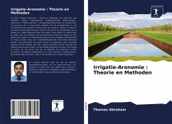 Irrigatie-Aronomie : Theorie en Methoden - Abraham, Thomas