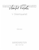 V. Streichquartett (2018), Stimmensatz