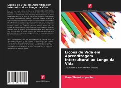 Lições de Vida em Aprendizagem Intercultural ao Longo da Vida - Theodosopoulou, Mara