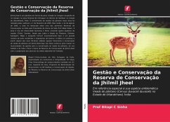 Gestão e Conservação da Reserva de Conservação da Jhilmil Jheel - Sinha, Prof Bitapi C