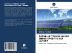 AKTUELLE TRENDS IN DER ENERGIEPOLITIK DER LÄNDER