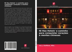 Ni Hao Hotels' o caminho para conquistar corações e mentes chinesas - Steffens, MSc., Ivo J.