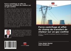 Force centrifuge et effet du champ de transfert de chaleur sur un gaz confiné - Abdel Wahid, Taha;Hadhoud, Adel