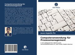 Computeranwendung für Prozessmanagement - Argüello Pin, Jason