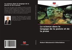 La science dans le langage de la poésie et de la prose - Shherbakow, Robert Nikolaewich