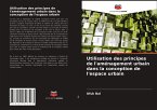 Utilisation des principes de l'aménagement urbain dans la conception de l'espace urbain