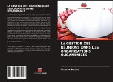 LA GESTION DES RÉUNIONS DANS LES ORGANISATIONS OUGANDAISES