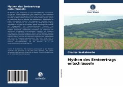 Mythen des Ernteertrags entschlüsseln - Ssekabembe, Charles