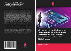 O Impacto do M-Banking Serviço de Qualidade na Satisfação do Cliente - Ketema, Eyob