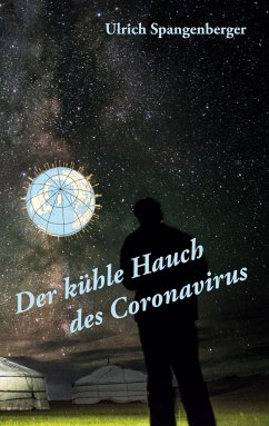 Der kühle Hauch des Coronavirus - Spangenberger, Ulrich