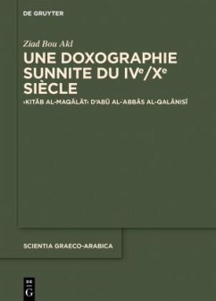 Une doxographie sunnite du IVe/Xe siècle - Bou Akl, Ziad