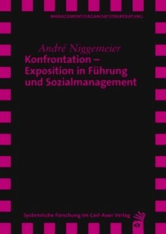 Konfrontation - Exposition in Führung und Sozialmanagement - Niggemeier, André