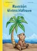 Mausebärs Winterschlaftraum