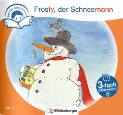 Zeit für Geschichten - 3-fach differenziert, Heft 1: Frosty, der Schneemann - C - Erdmann, Bettina